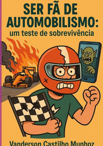 Ser Fã De Automobilismo, De Vanderson Castilho Munhoz