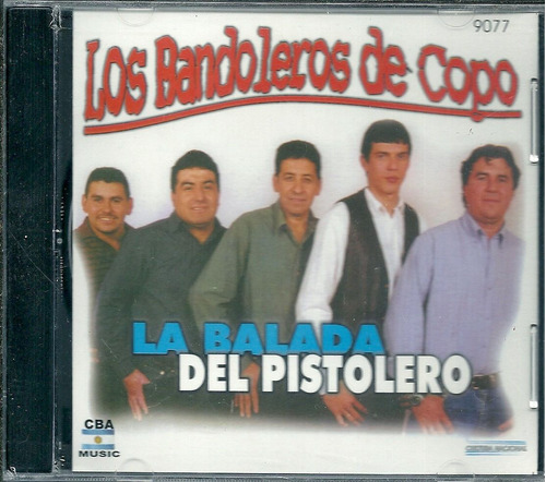 Los Bandoleros De Copo Album La Balada Del Pistolero Cba Cd
