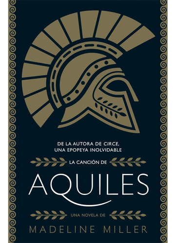 La Cancion De Aquiles. Miller M. Ed: Patria Lit Ref Pro.