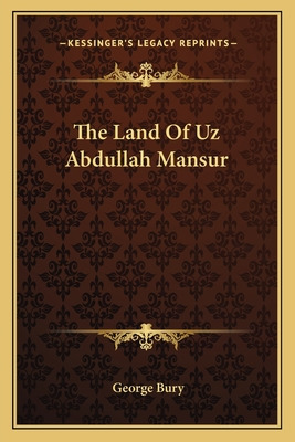 Libro The Land Of Uz Abdullah Mansur - Bury, George