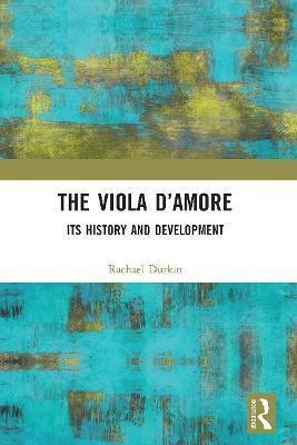 Libro The Viola D'amore : Its History And Development - R...