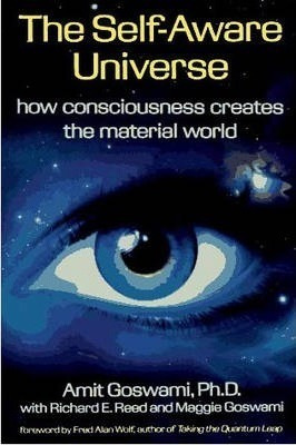 The Self-aware Universe - Amit Goswami (paperback)