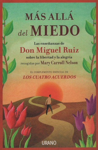 Mas Alla Del Miedo - Las Enseñanzas De Don Miguel Ruiz
