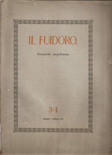 Il Fuidoro Cronache Napoletane Anno 2 Nº 3-4