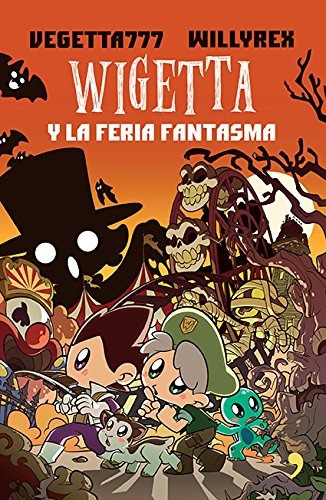 Libro Wigetta Y La Feria Fantasma - Nuevo