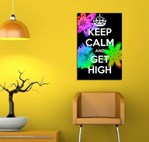 Vinilo Decorativo 40x60cm Keep Calm Get High Enjoy Life