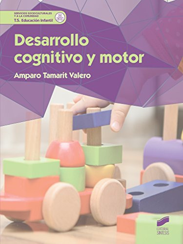 Libro Desarrollo Cognitivo Y Motor De Amparo Tamarit Valero