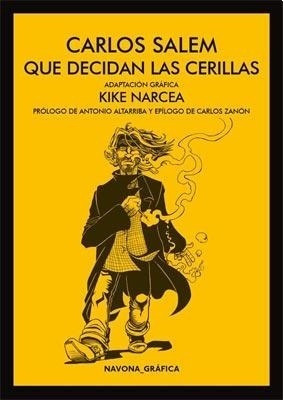 Que Decidan Las Cerillas - Carlos Salem Sola