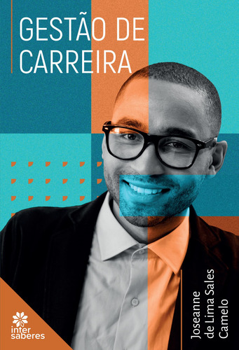 Gestão de carreira, de Sales, Joseanne de Lima. Editorial Editora Intersaberes Ltda., capa mole em português, 2021