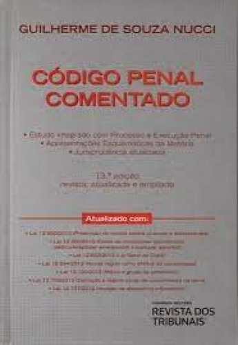 Código Penal Comentado, de Guilherme de Souza Nucci. Editora REVISTA DOS TRIBUNAIS, capa mole em português