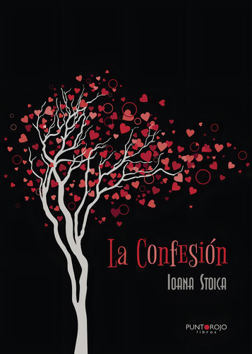 La Confesión, De Stoica A , Ioana.., Vol. 1.0. Editorial Punto Rojo Libros S.l., Tapa Blanda, Edición 1.0 En Español, 2032