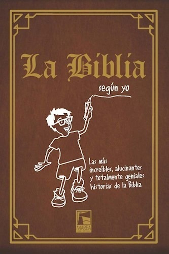 La Biblia (segun Yo) - Corey - Marea - #d