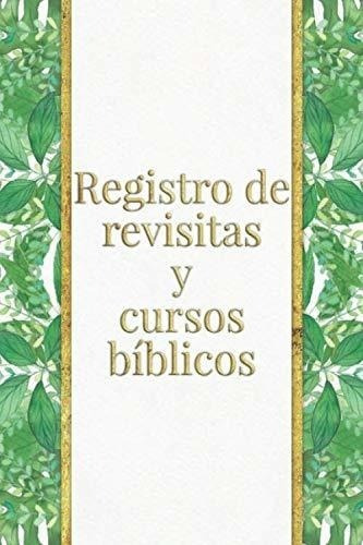 Registro De Revisitas Y Cursos Biblicos : Jks Books And Gif