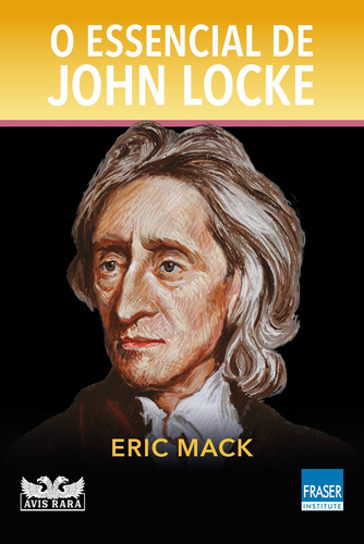 O essencial de John Locke, de Mack, Erick. Editora Faro Editorial Eireli, capa mole em português, 2021