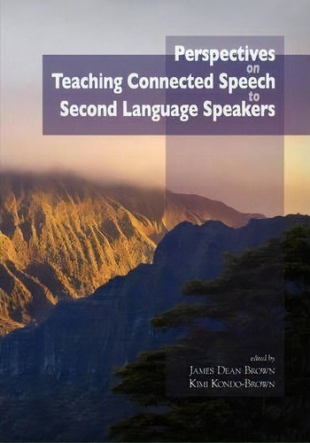 Perspectives On Teaching Connected Speech To Second Language Speakers, De James Dean Brown. Editorial University Hawaii Press, Tapa Blanda En Inglés