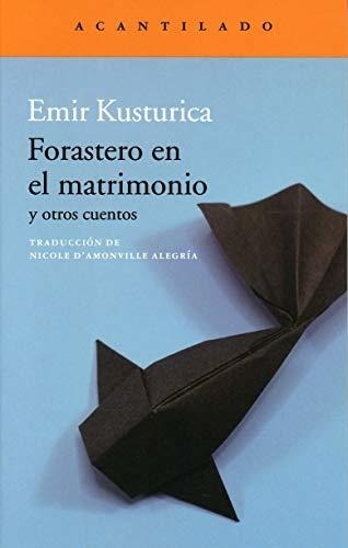 Forastero En El Matrimonio - Kusturika Emir - #w