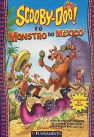 Scooby Doo E O Monstro Do México De Jesse Leon Mccann E Douglas Wood Pela Fundamento Educacional (2008)