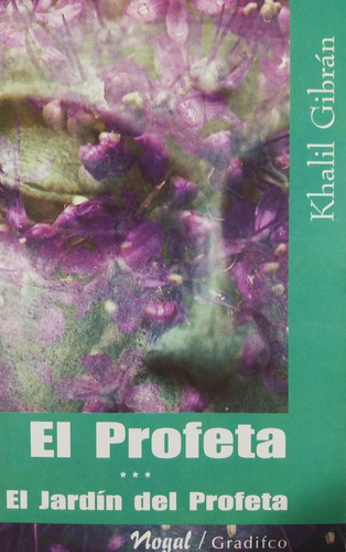 El Profeta / El Jardín Del Profeta - Khalil Gibrán