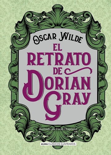 Libro Retrato De Dorian Gray - Wilde Oscar - Alma Ilustrado
