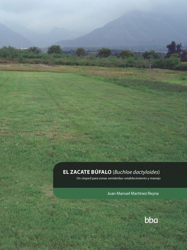 El Zacate Bufalo (buchloe Dactyloides) - Colpos