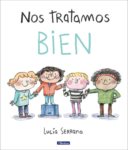 Nos tratamos bien: 0.0, de Lucia Serrano. Serie 0.0, vol. 1.0. Editorial Beascoa, tapa blanda, edición 1.0 en español, 2023