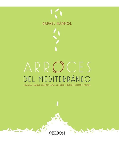 Arroces Del Mediterraneo - Marmol, Rafael