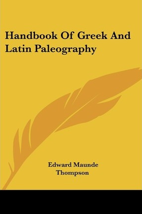 Libro Handbook Of Greek And Latin Paleography - Edward Ma...