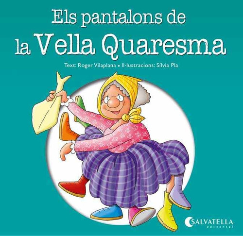 Els Pantalons De La Vella Quaresma (libro Original)