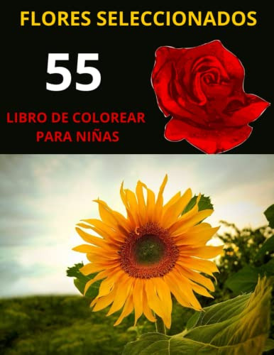 Flores Seleccionados: Libro De Colorear Para Niñas