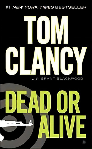 Dead Or Alive, De Tom Clancy. Editorial Penguin Putnam Inc, Tapa Blanda En Inglés