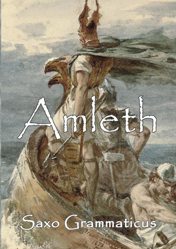Amleth, De Saxo Grammaticus