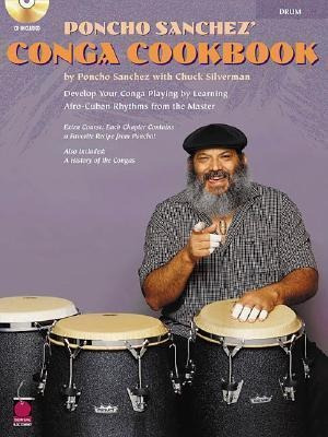 Poncho Sanchez' Conga Cookbook : Develop Your Conga Playi...