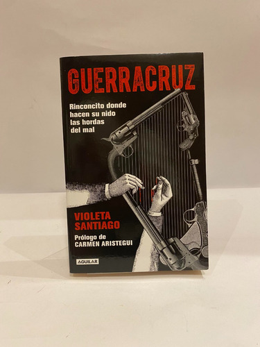 Guerracruz. Violeta Santiago