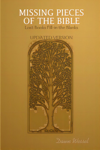 Missing Pieces Of The Bible: Lost Books Fill-in The Blanks Updated Version, De Wessel, Dawn. Editorial Lulu Pr, Tapa Blanda En Inglés