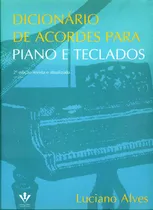 Comprar Dicionário de acordes para piano e teclados, de Alves, Luciano. Editorial Irmãos Vitale Editores Ltda, capa mole em português, 1996