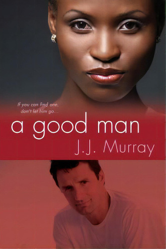 A Good Man, De Murray, J.j.. Editorial Kensington Pub Corp, Tapa Blanda En Inglés