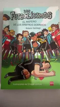 Comprar Los Futbolísimos - El Misterio De Los Árbitros Dormidos 