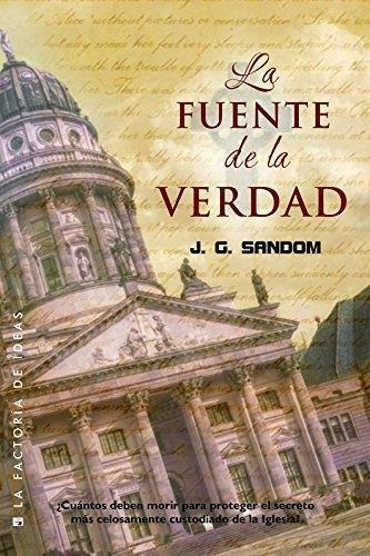 Fuente De La Verdad, La, De Sandom, J.g.. Editorial Factoria De Ideas En Español