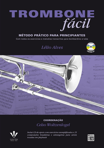 Trombone Fácil - Lélio Alves - Método Destinado À Iniciação 