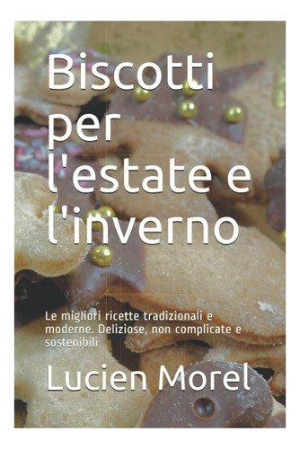 Libro: Galletas Para El Verano Y El Invierno: Lo Mejor Y Lo