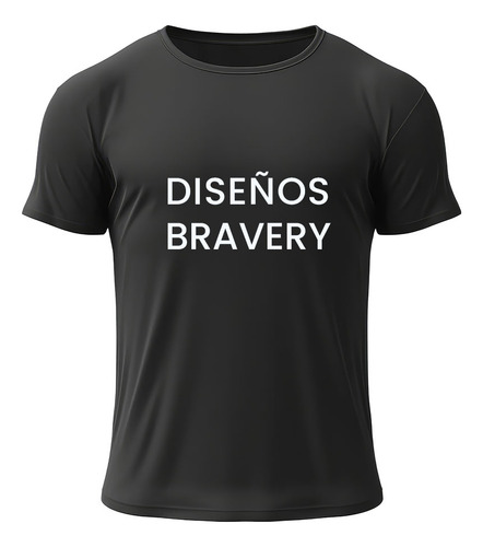Remera Personalizada 100% Algodón - Bravery