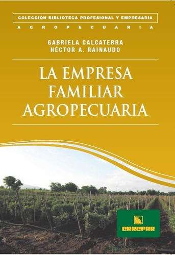 La Empresa Familiar Agropecuaria - Errepar