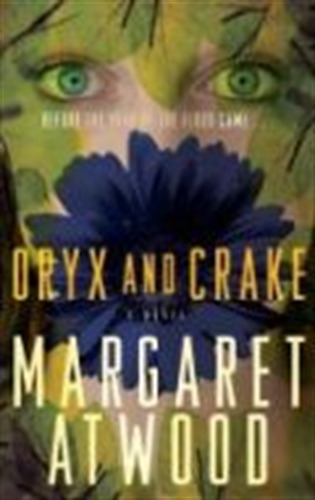 Oryx And Crake, de Atwood, Margaret. Editorial Random House, tapa blanda en inglés internacional, 2004