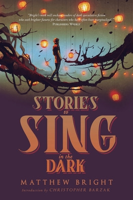 Libro Stories To Sing In The Dark - Bright, Matthew