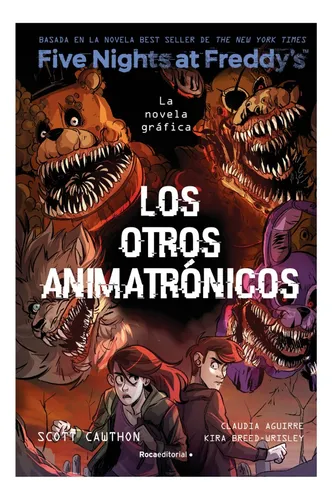 comprar Los Otros Animatrónicos La Novela Gráfica - Five Nights