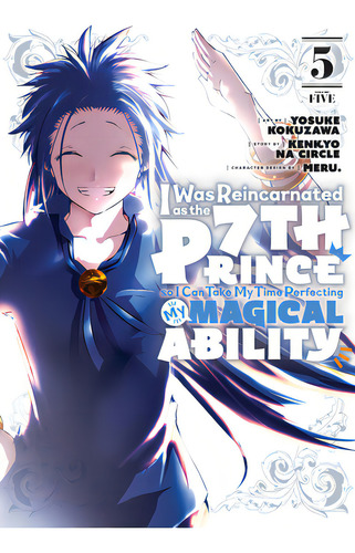 I Was Reincarnated As The 7th Prince So I Can Take My Time Perfecting My Magical Ability 5, De Kokuzawa, Yosuke. Editorial Kodansha Comics, Tapa Blanda En Inglés