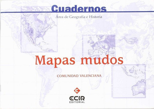 E:Mapas mudos (C. Valenciana), de EUGENIO GARCIA Y OTROS. Editorial Ecir S.A., tapa blanda en español