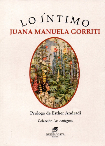 Lo Íntimo - Juana Manuela Gorriti - 1893 - Buena Vista