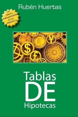 Tablas De Hipotecas (spanish Edition), De Huertas, Ruben., Vol. 1. Editorial Oem, Tapa Blanda En Español
