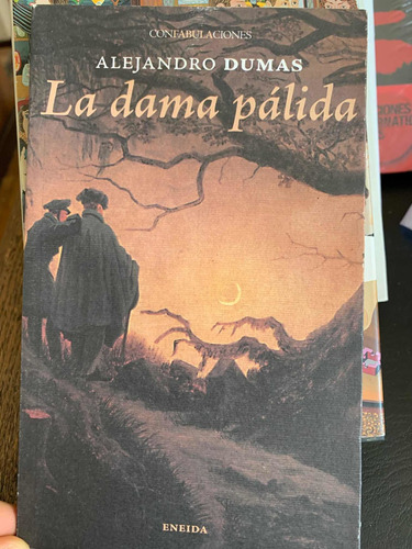 La Dama Pálida. Alexandre Dumas · Eneida Editoria